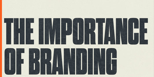 The Importance of Branding