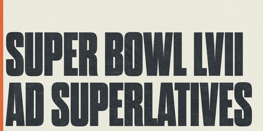 The Fort’s Super Bowl LVII Ad Superlatives